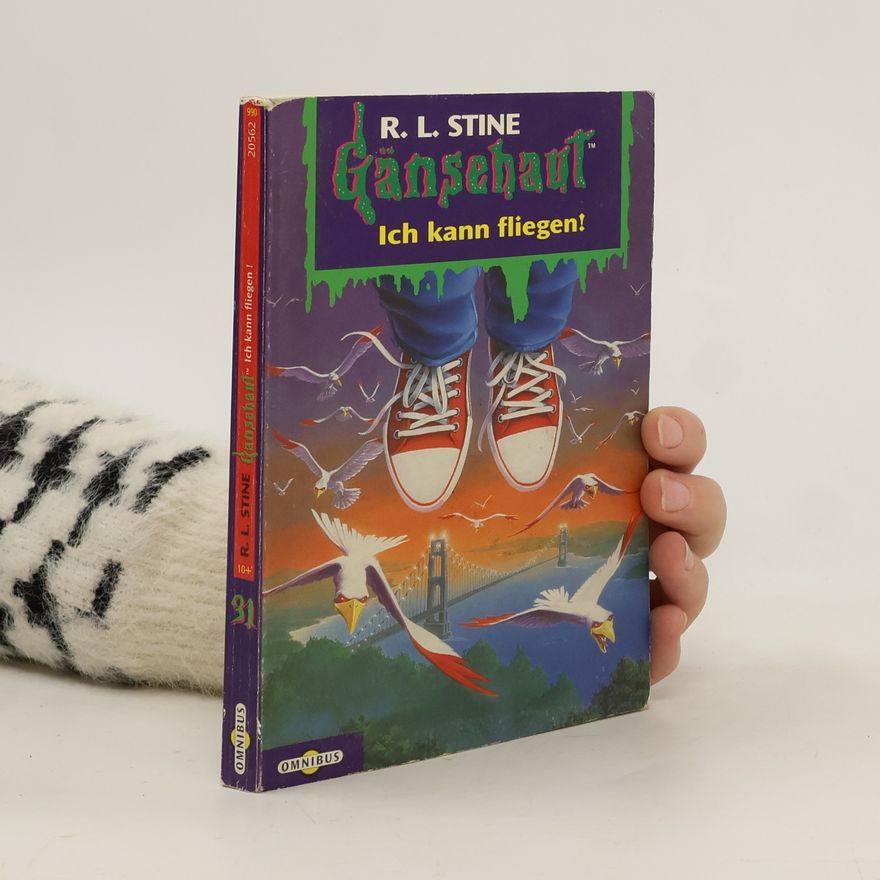 R. L. Stine Gänsehaut 31. Ich kann fliegen!