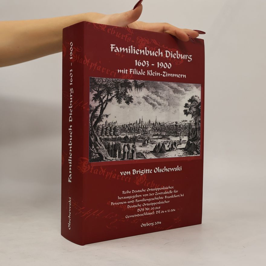 Brigitte Olschewski Familienbuch Dieburg 1603 - 1900 mit Filiale Klein-Zimmern