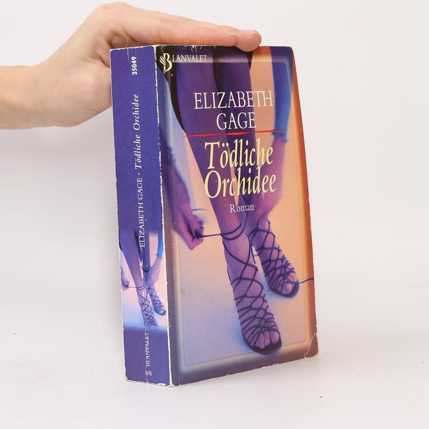 Elizabeth Gage Tödliche Orchidee