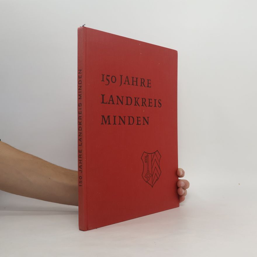 Autorenkollektiv 150 Jahre Landkreis Minden