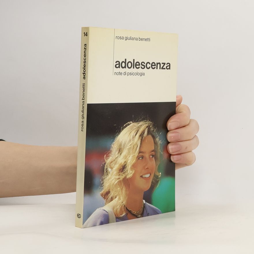 Rosa Giuliana Benetti Adolescenza. Note di psicologia