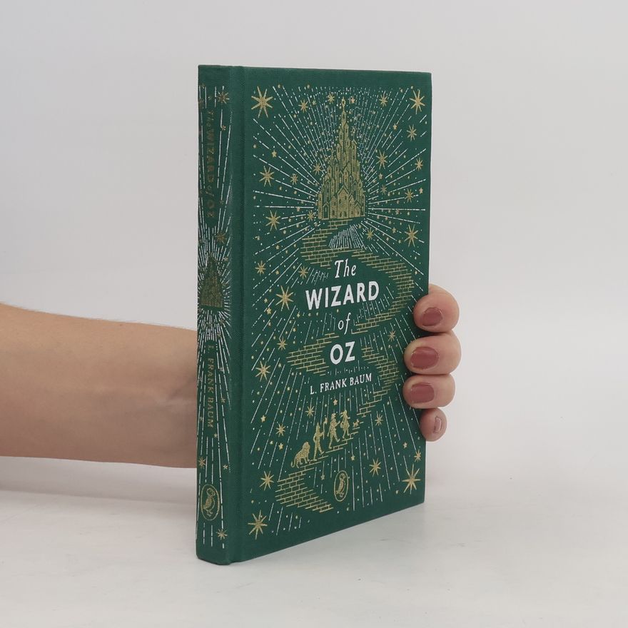 Lyman Frank Baum The Wizard of Oz
