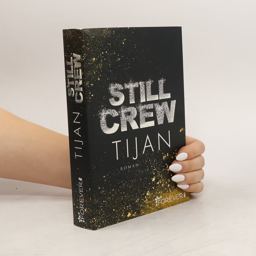 Tijan Still Crew