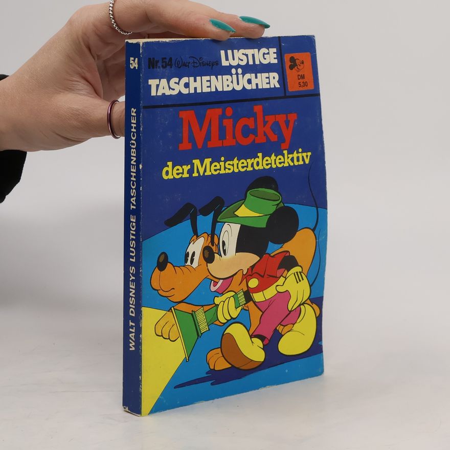 Autorenkollektiv Lustige Taschenbücher 54: Micky der Meisterdetektiv