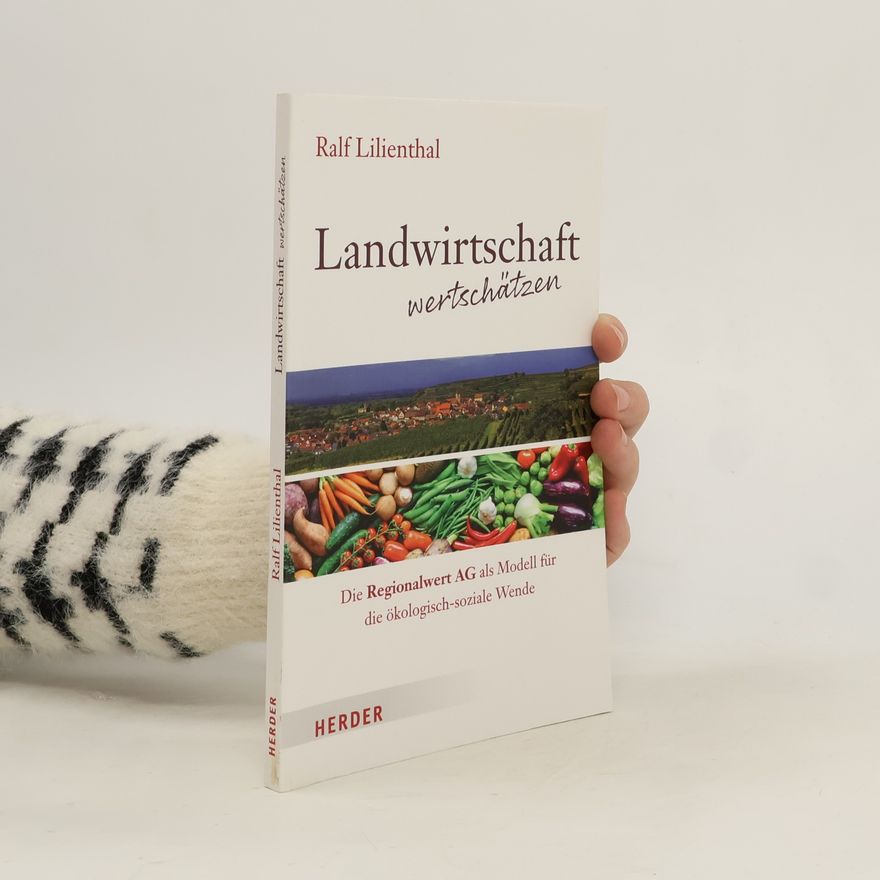 Ralf Lilienthal Landwirtschaft wertschätzen