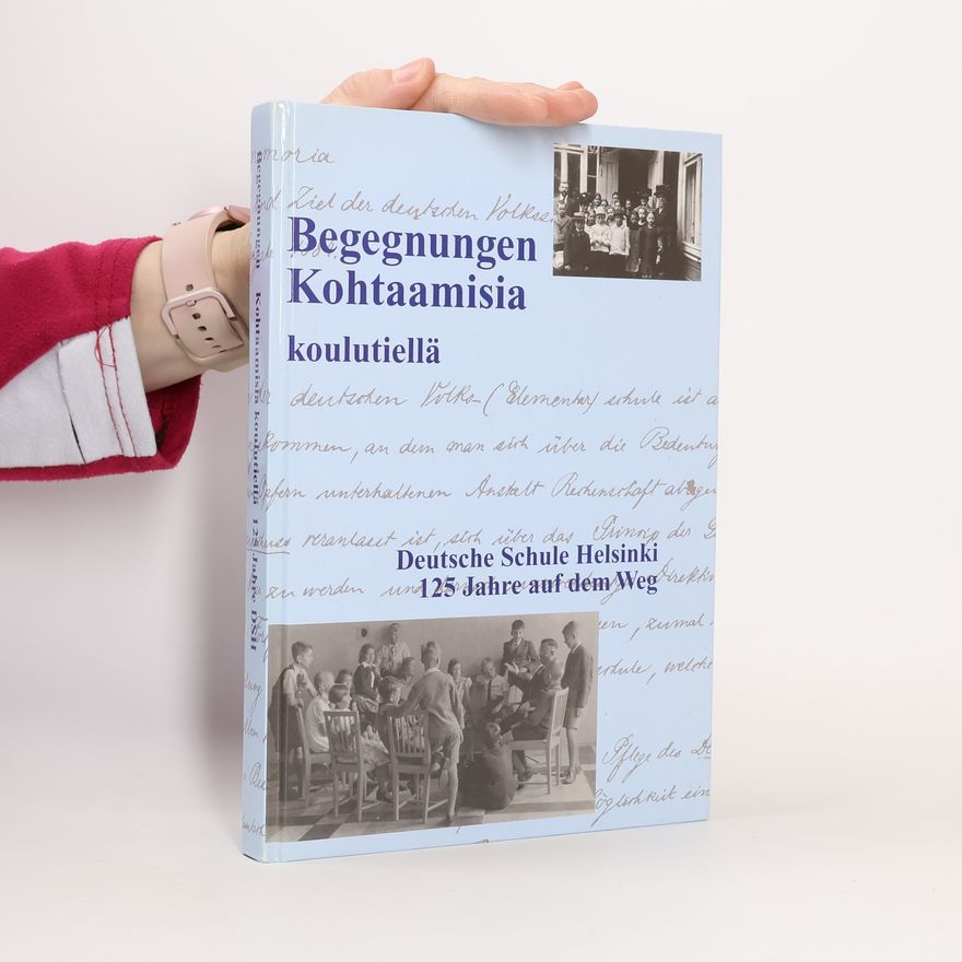 Various authors Begegnungen Kohtaamisia - koulutiellä