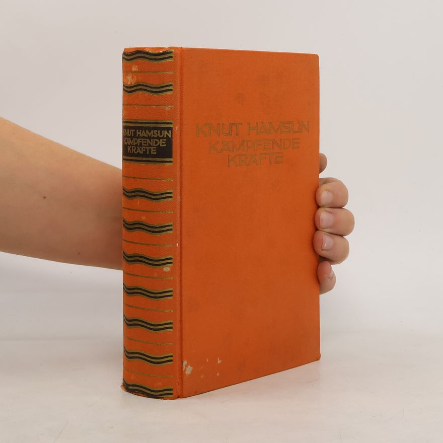 Knut Hamsun Kämpfende Kräfte