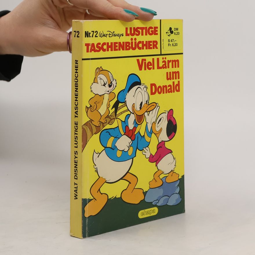 Walt Disney Lustiges Taschenbuch 72. Viel Lärm um Donald