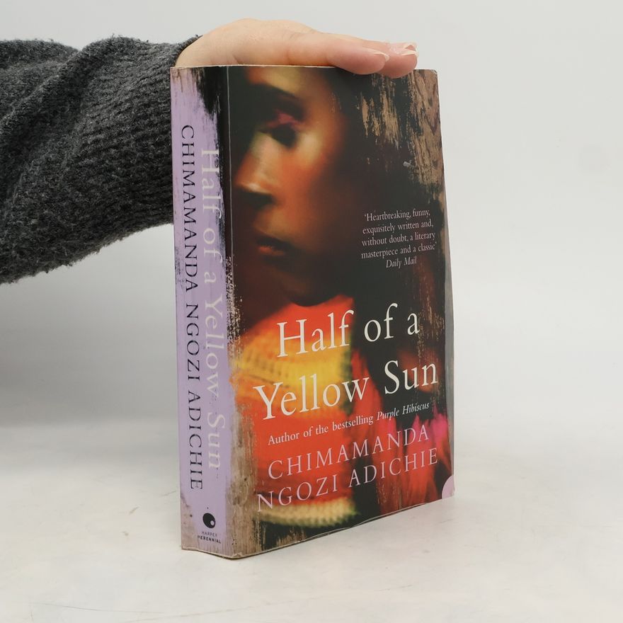 Chimamanda Ngozi Adichie Half of a Yellow Sun