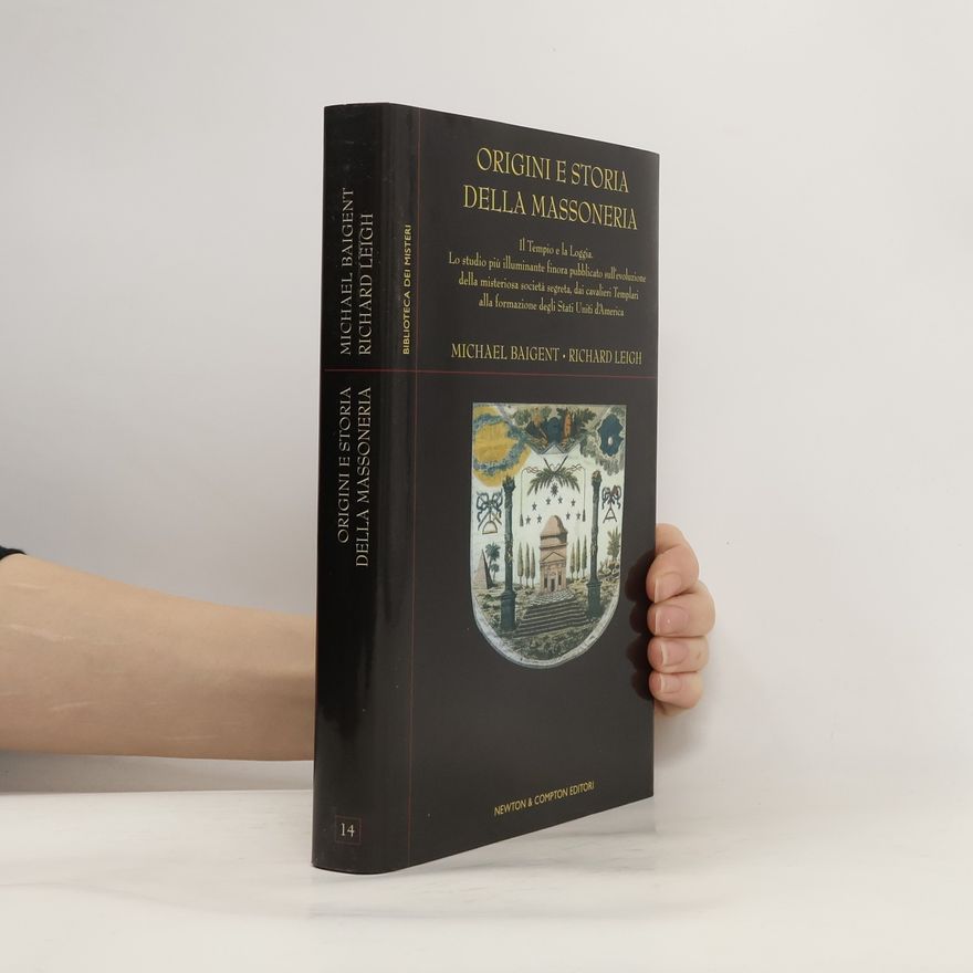 Michael Baigent Origini e storia della Massoneria