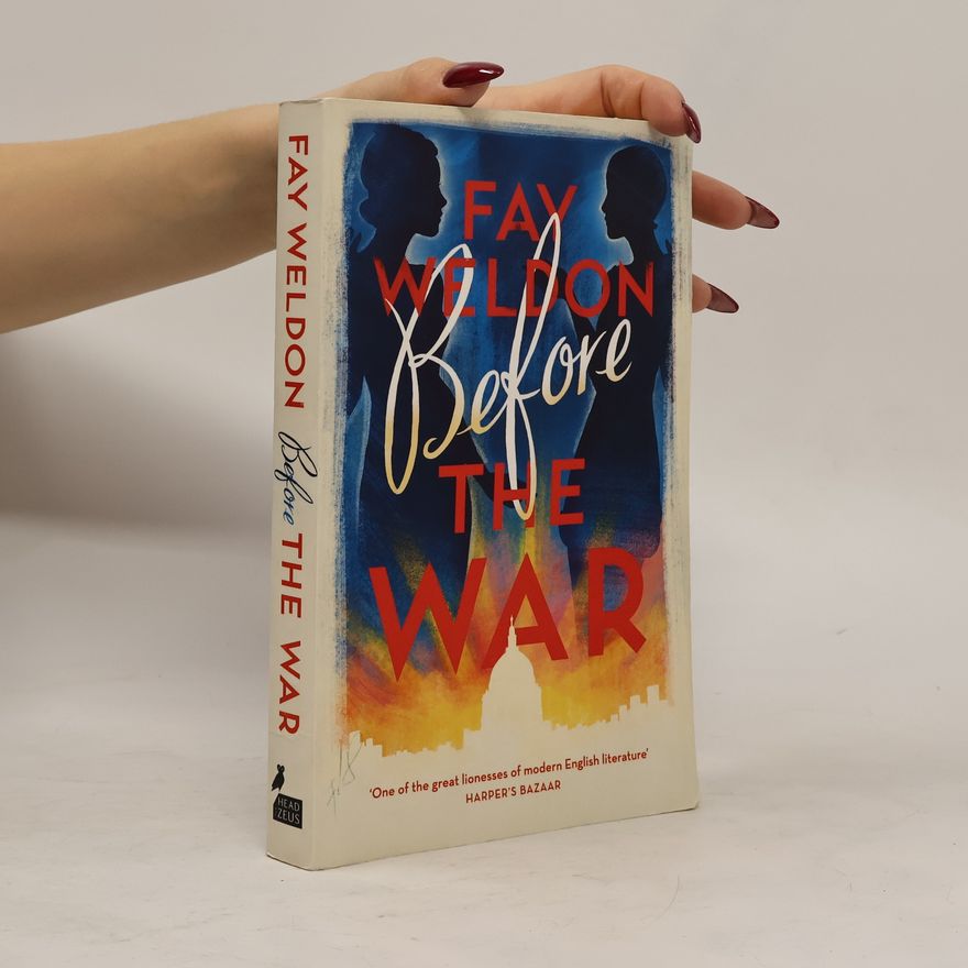 Fay Weldon Before the War