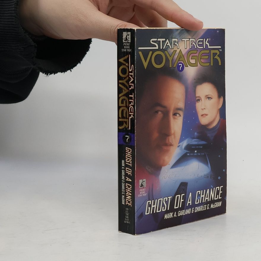 Charles G. MacGraw Star Trek: Voyager - 7: Ghost of a Chance