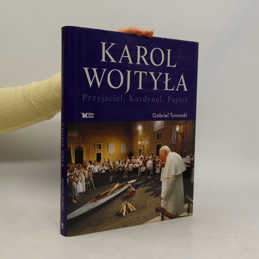 Turowski Gabriel Karol Wojtyła