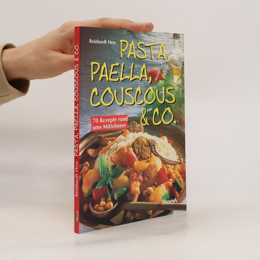Reinhardt Hess Pasta, Paella, Couscous & Co.