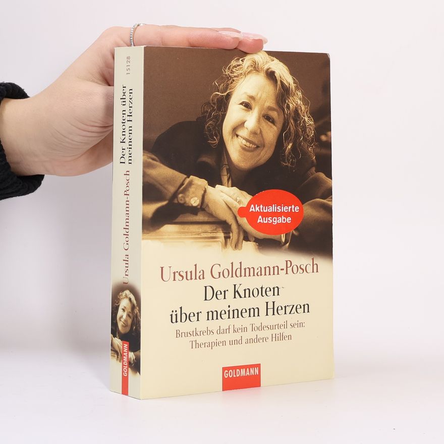 Ursula Goldmann-Posch Der Knoten über meinem Herzen