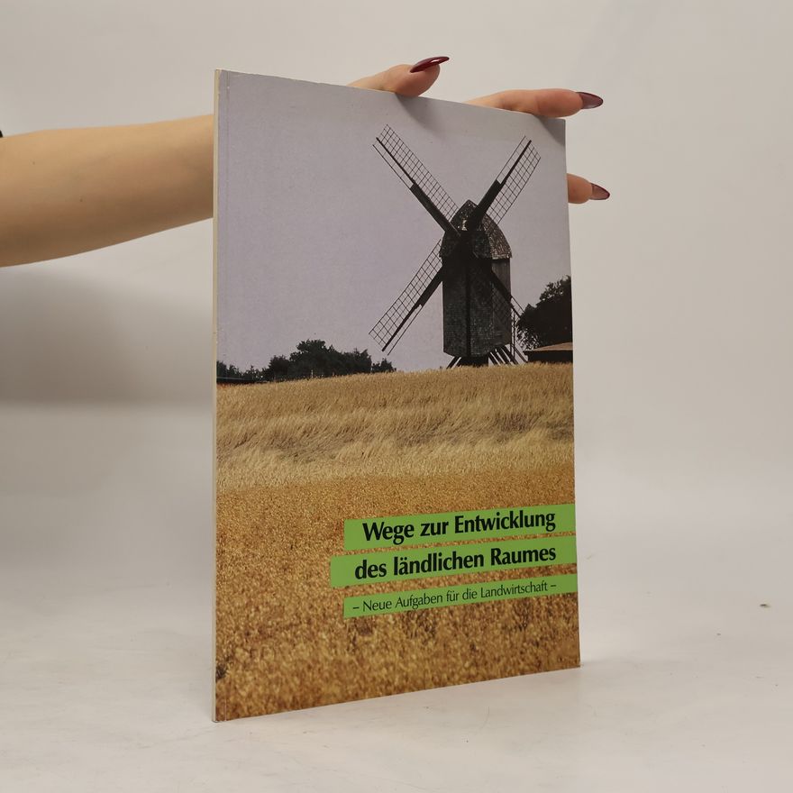 Autorenkollektiv Wege zur Entwicklung des ländlichen Raumes