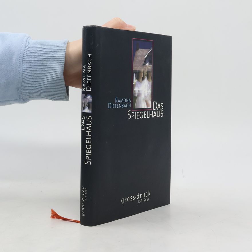 Ramona Diefenbach Das Spiegelhaus