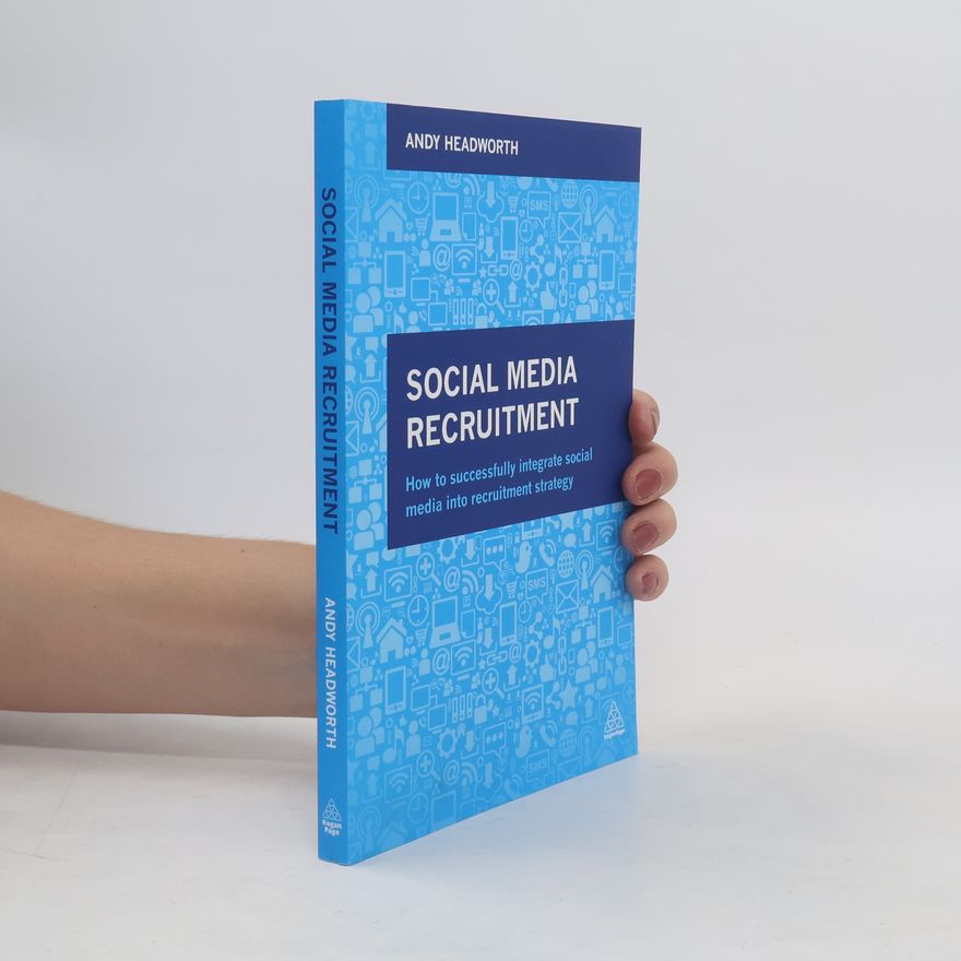 Andy Headworth Social Media Recruitment