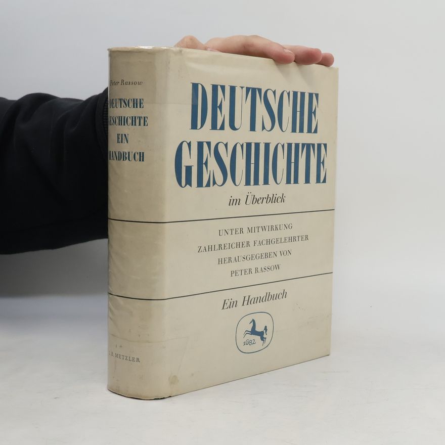 Peter Rassow Deutsche Geschichte im Überblick