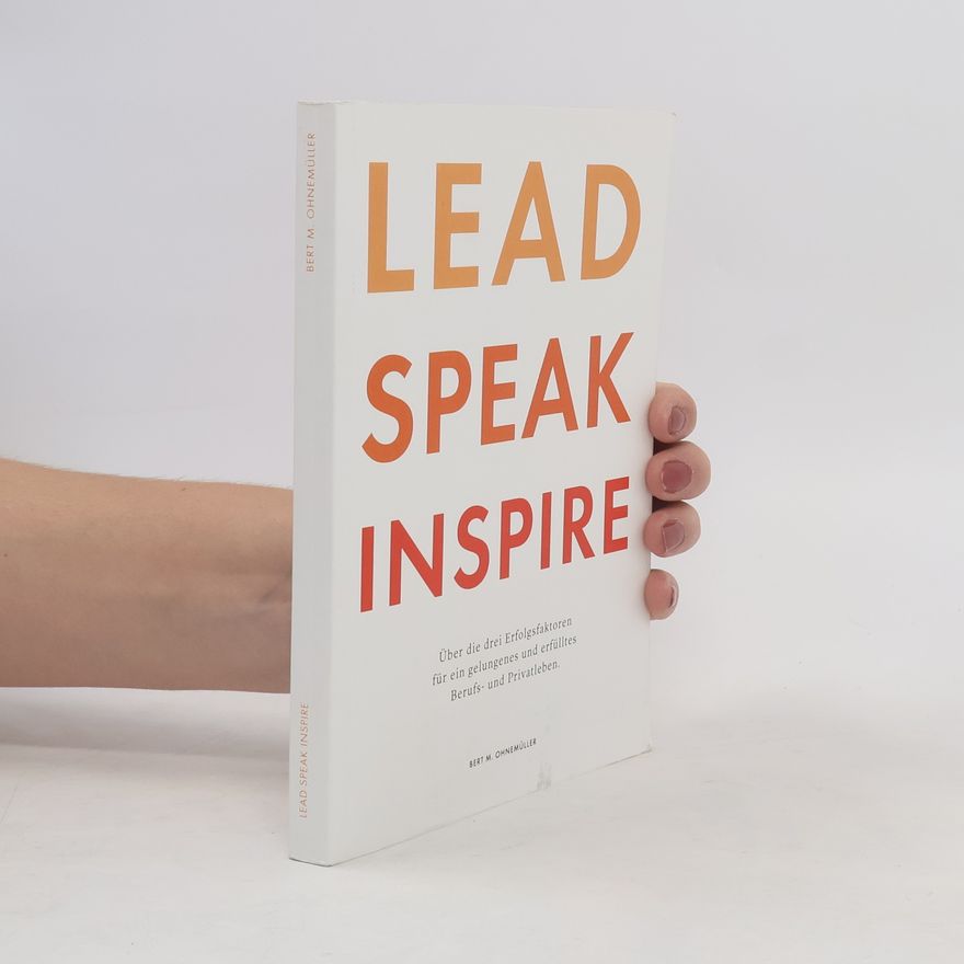 Bert Martin Ohnemüller Lead hearts, speak the truth, inspire souls
