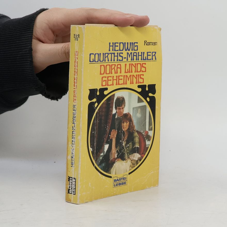 Hedwig Courths-Mahler Dora Linds Geheimnis
