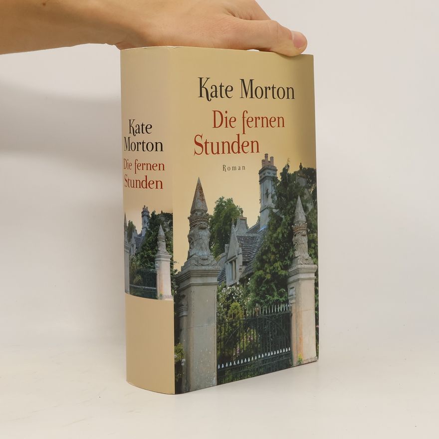 Kate Morton Die fernen Stunden