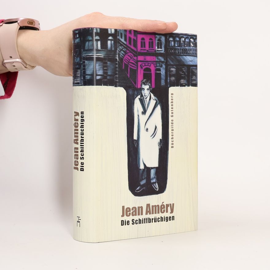 Jean Améry Die Schiffbrüchigen