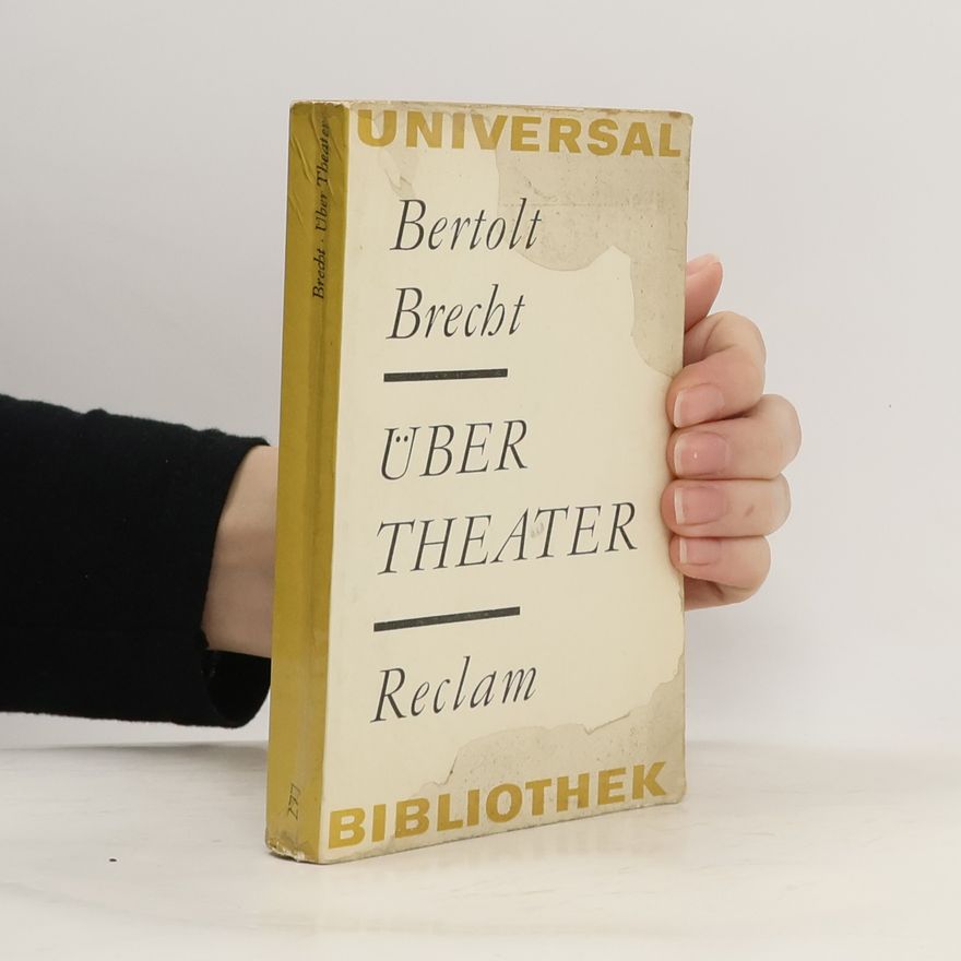 Bertolt Brecht Über Theater