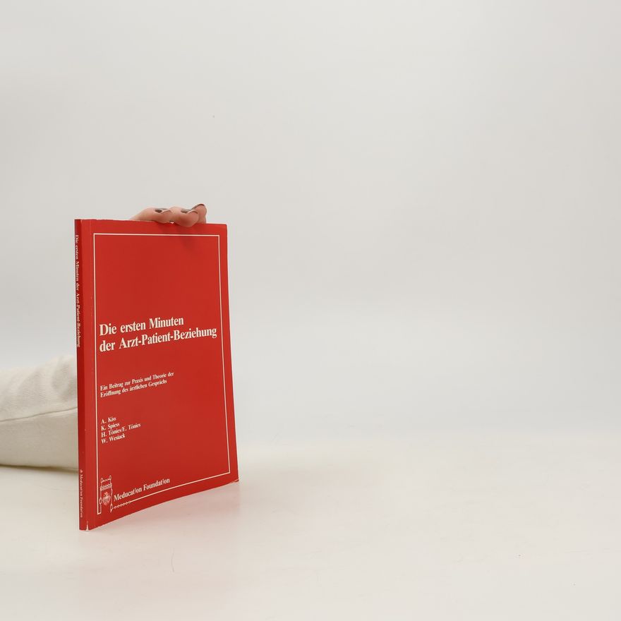 E. Tönies Die ersten Minuten der Arzt-Patient-Beziehung
