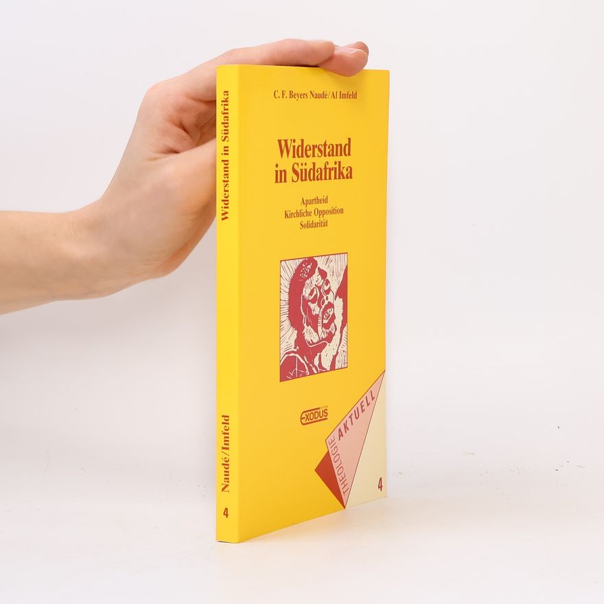 C. F. Beyers Naudé Theologie Aktuell - 4: Widerstand in Südafrika