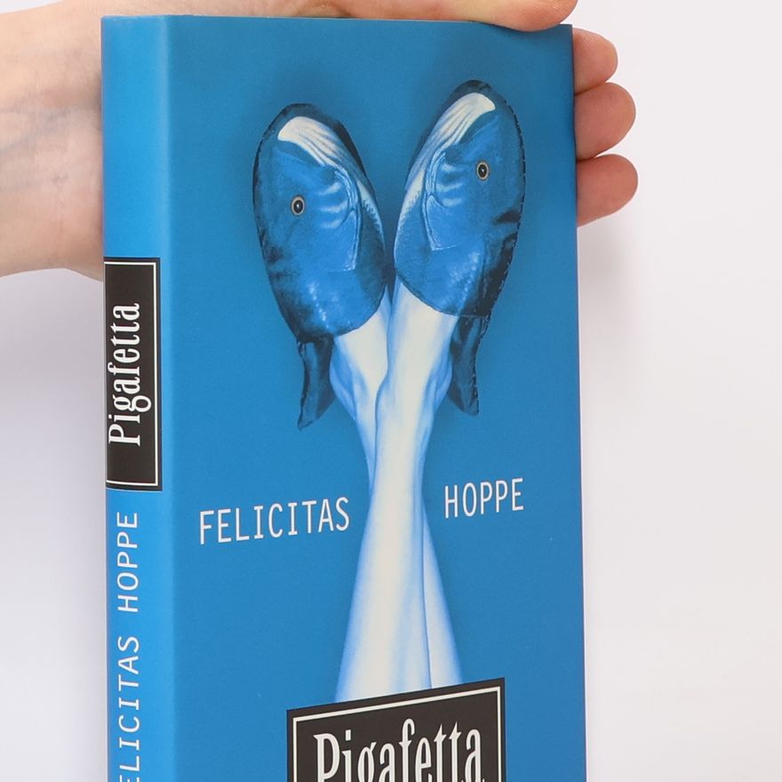 Felicitas Hoppe Pigafetta