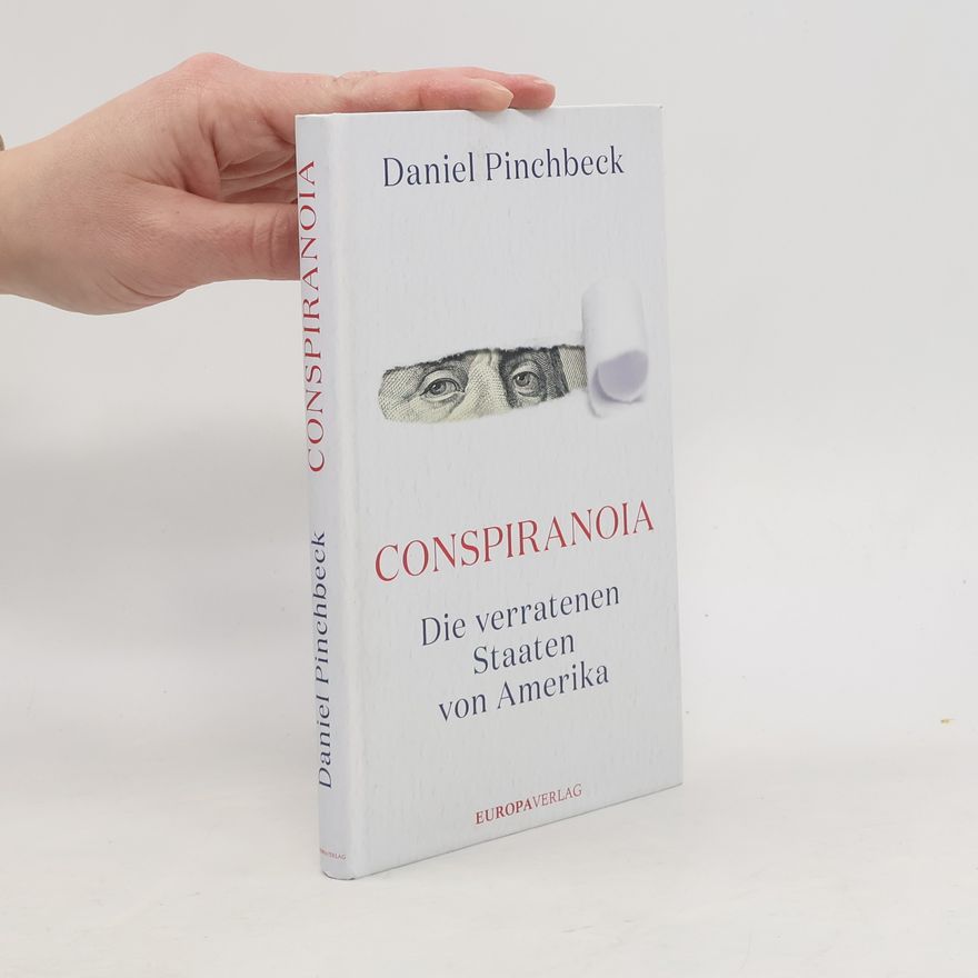 Daniel Pinchbeck Conspiranoia