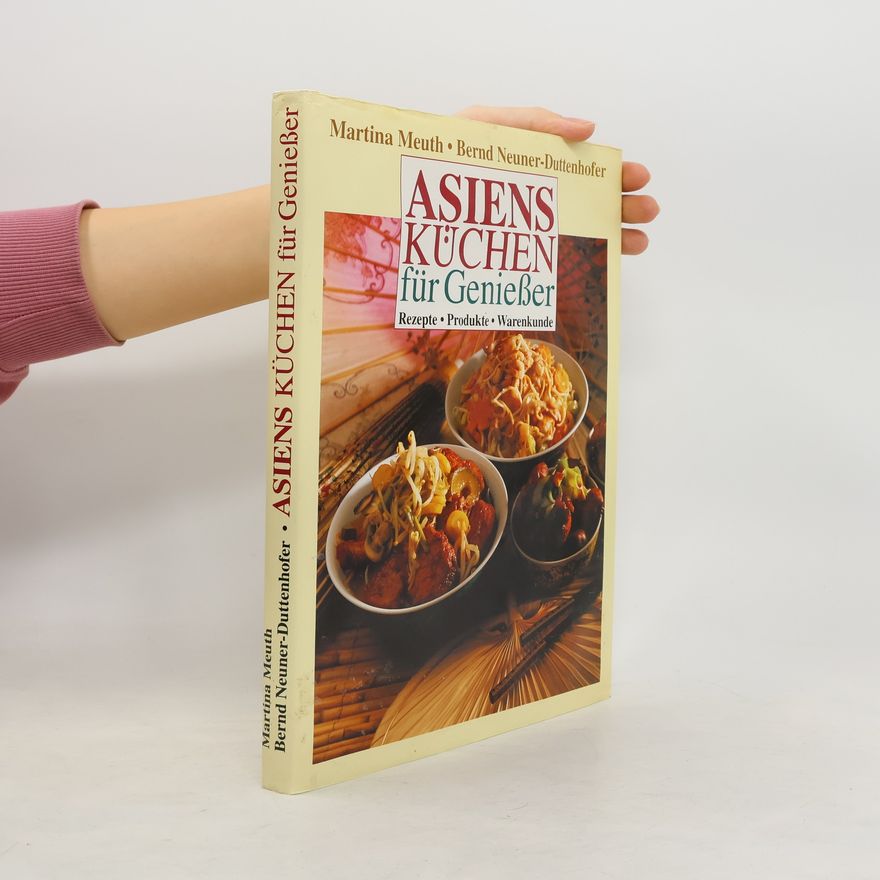 Martina Meuth Asiens Küchen für Geniesser