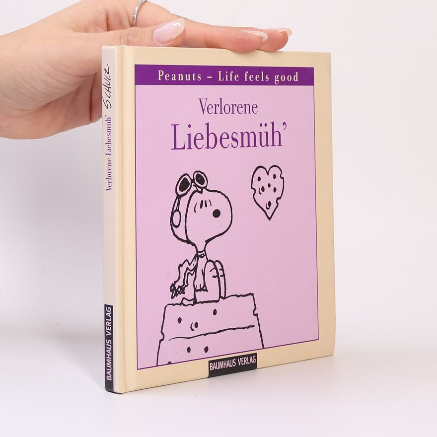 Charles M. Schulz Verlorene Liebesmüh'