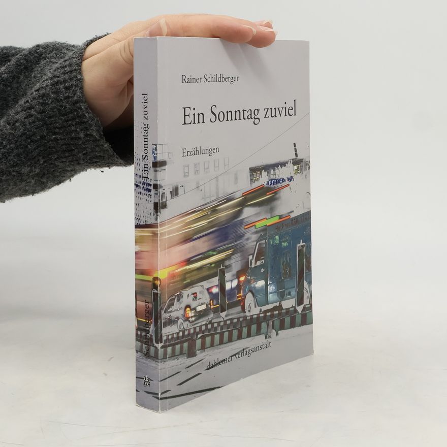 Rainer Schildberger Ein Sonntag zuviel