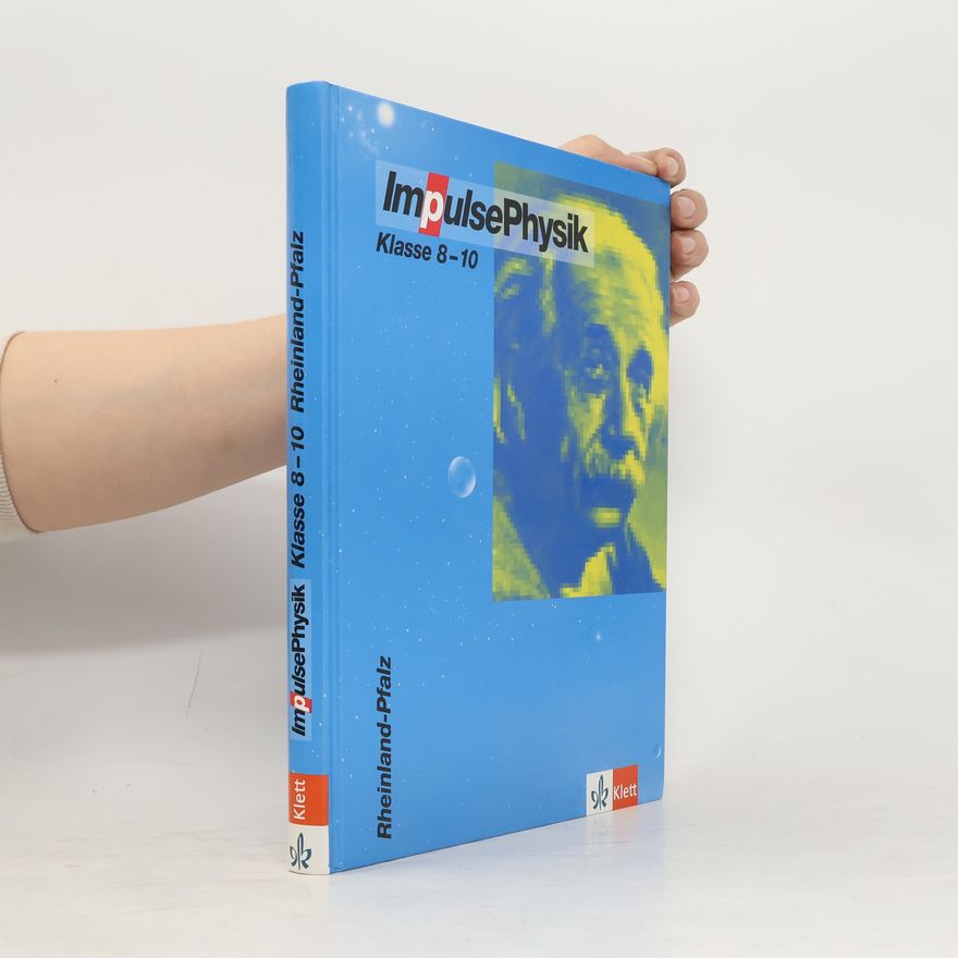 Autorenkollektiv Impulse Physik für die Gymnasien in Rheinland-Pfalz