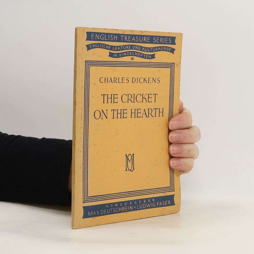 Charles Dickens The Cricket on the Hearth: A Fairy Tale of Home