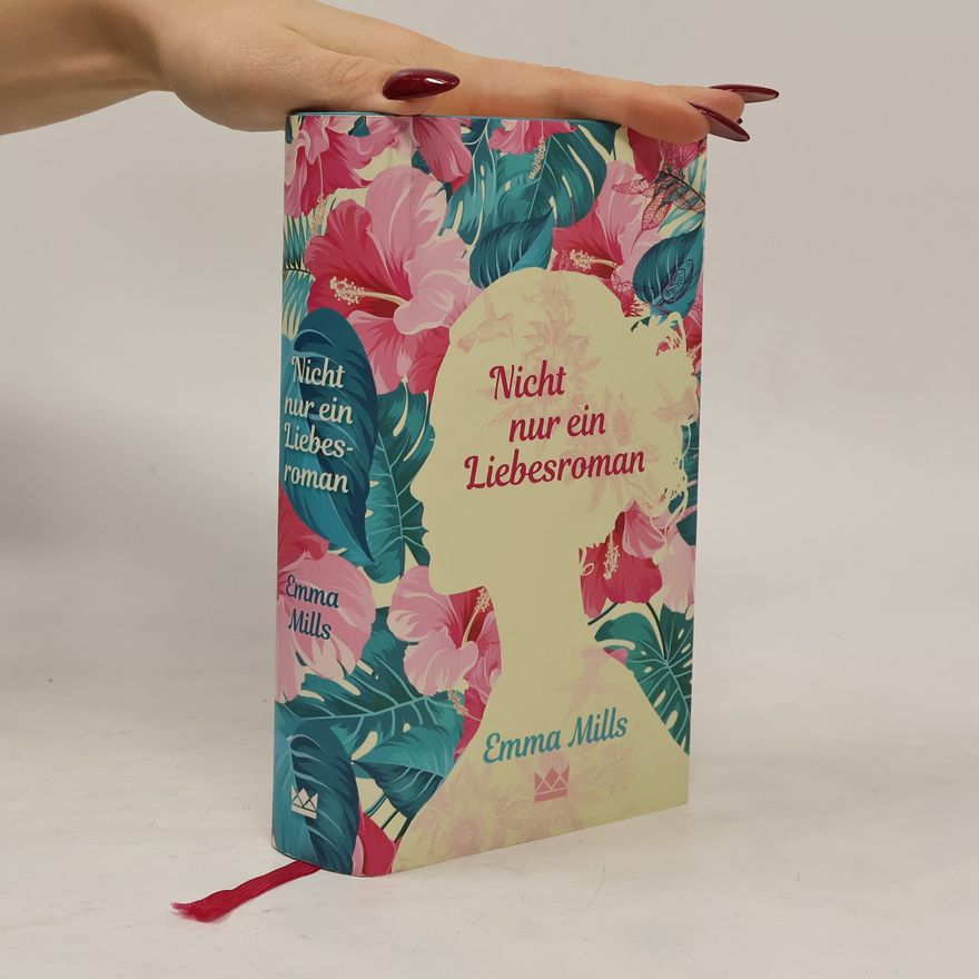 Emma Mills Nicht nur ein Liebesroman