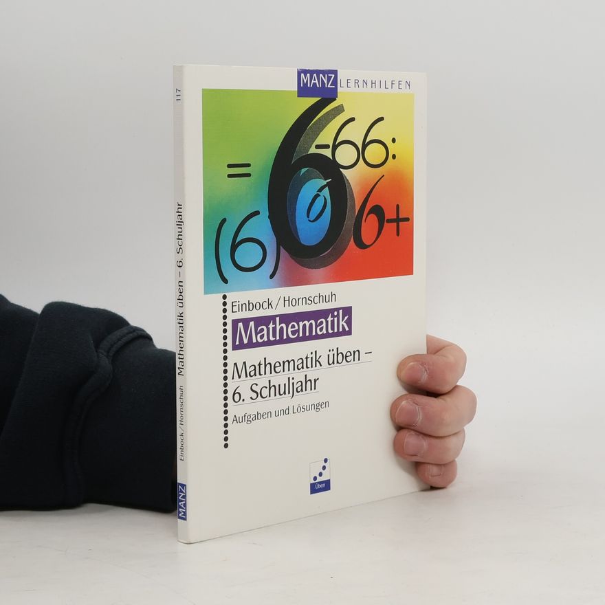 Einbock Lernmaterialien - 6: Mathematik üben – 6. Schuljahr