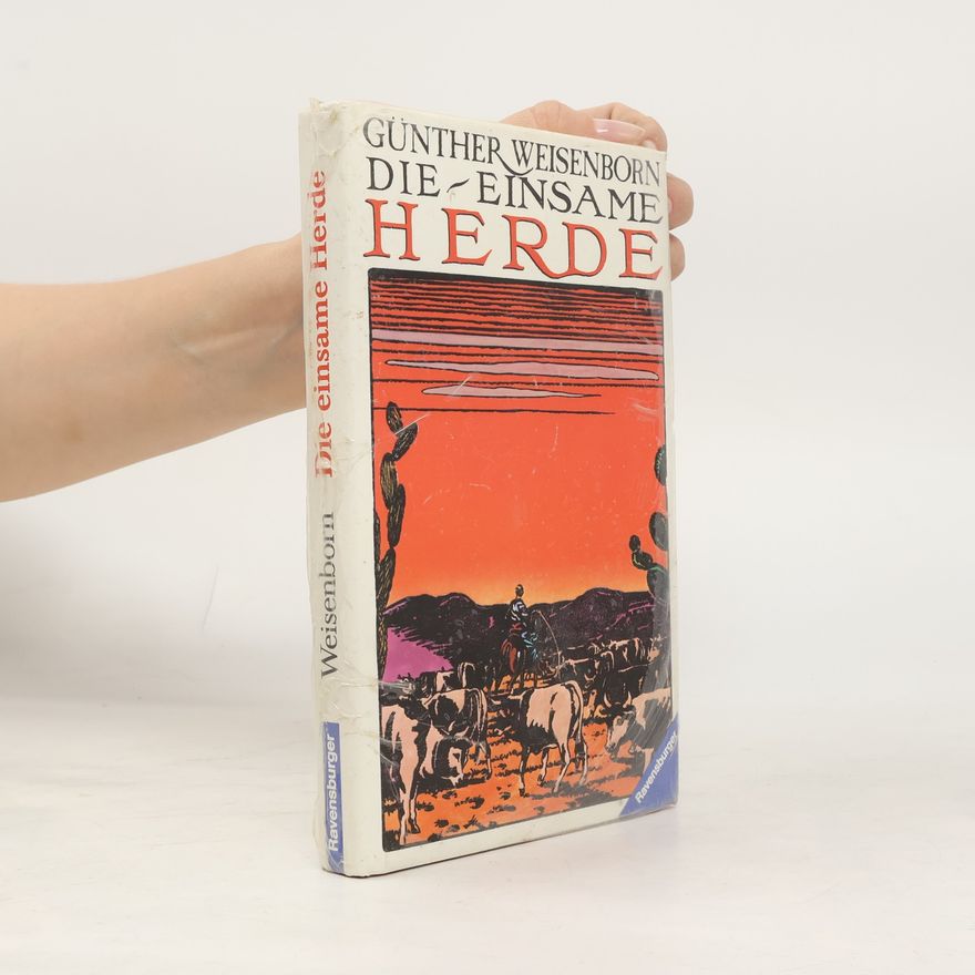 Günther Weisenborn Die einsame Herde