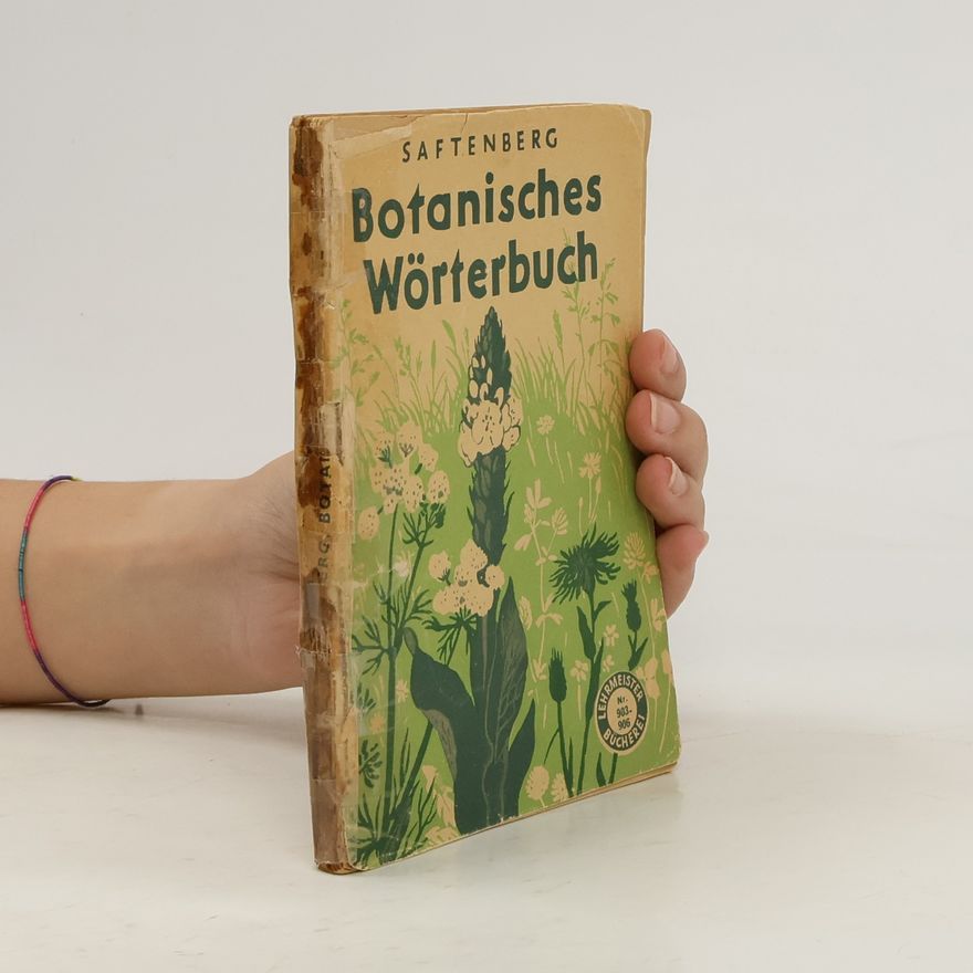 Friedrich Saftenberg Botanisches Wörterbuch