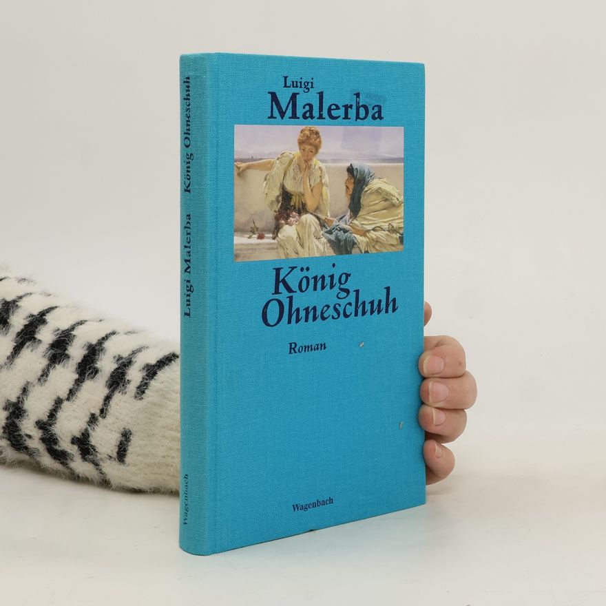 Luigi Malerba König Ohneschuh