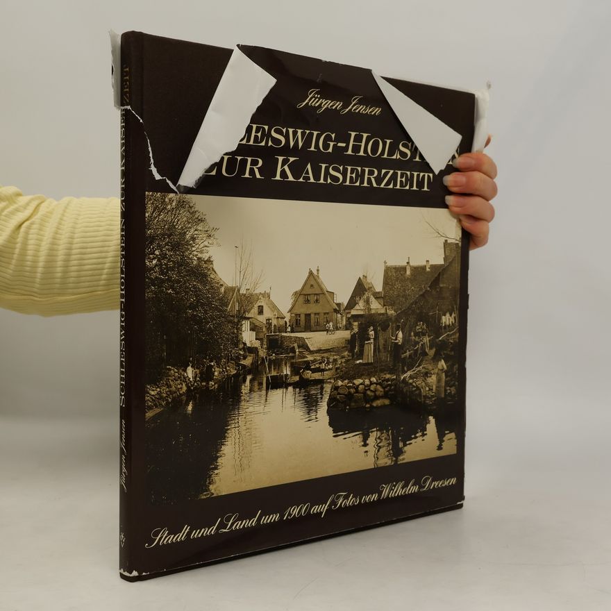Wilhelm Dreesen Schleswig-Holstein zur Kaiserzeit