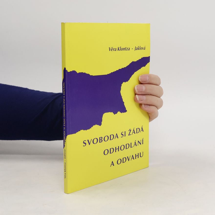 Věra Klontza-Jaklová Svoboda si žádá odhodlání a odvahu