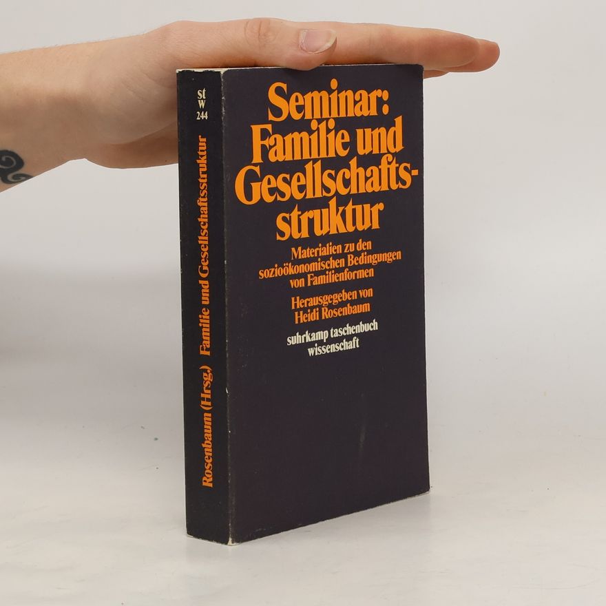 Heidi Rosenbaum Seminar Familie und Gesellschaftsstruktur