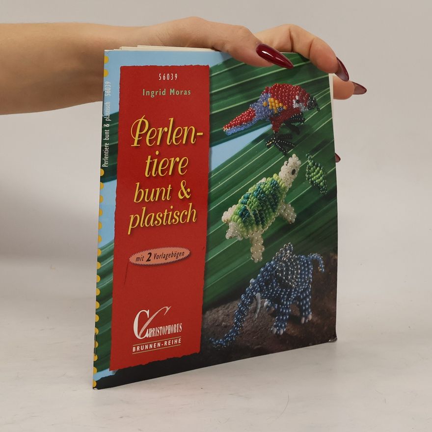 Autorenkollektiv Perlentiere bunt & plastisch ; [mit 2 Vorlagebögen]