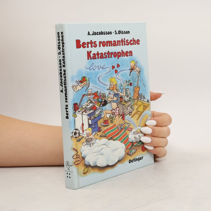 Anders Jacobsson Berts romantische Katastrophen