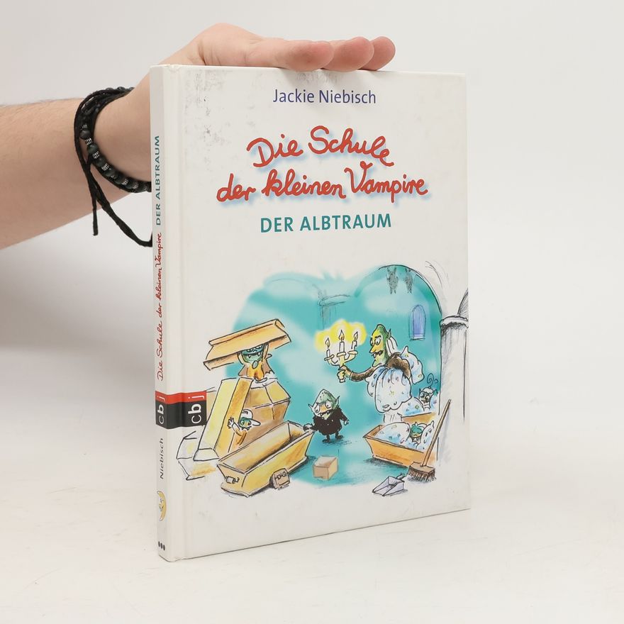 Jackie Niebisch Die Schule der kleinen Vampire - Der Albtraum