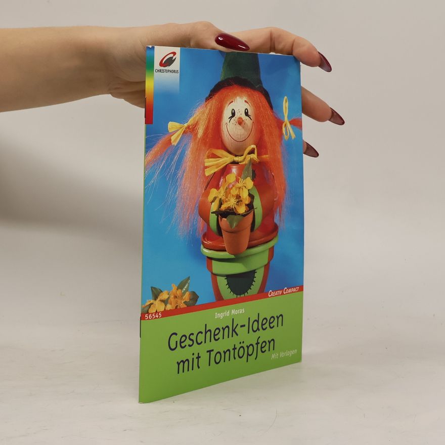 Ingrid Moras Geschenk-Ideen mit Tontöpfen