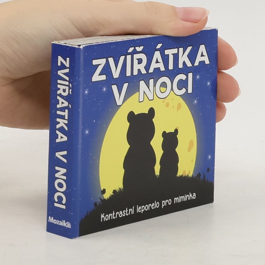 Autorenkollektiv Zvířátka v noci. Kontrastní leporelo pro miminka